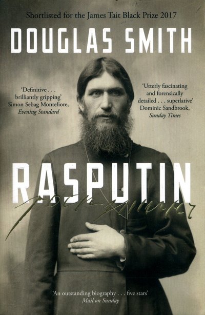 Cover for Douglas Smith · Rasputin: The Biography (Paperback Book) [Unabridged edition] (2017)