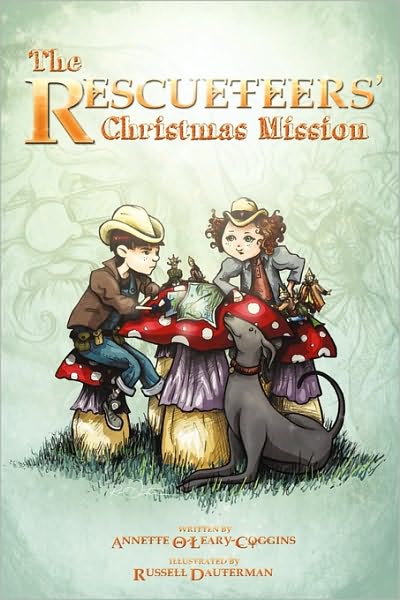 Cover for Annette O\'leary-coggins · The Rescueteers' Christmas Mission: Book 2 (Hardcover Book) (2010)