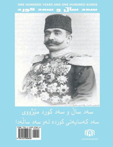 One Hundred Years and One Hundred Kurds - Sardar Pishdare - Books - AuthorHouseUK - 9781452009858 - August 23, 2010