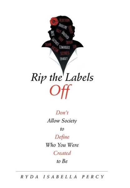 Cover for Ryda Isabella Percy · Rip the Labels Off (Hardcover Book) (2018)