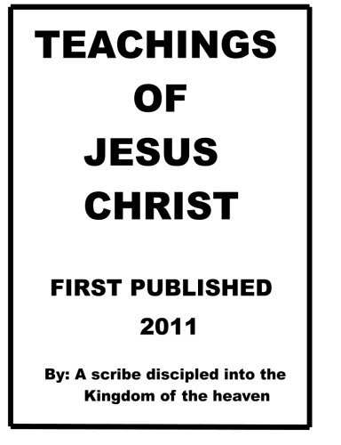 Cover for Repsaj Jasper · Teachings of Jesus Christ: the Teachings of the Lord Jesus Christ on the Gospel of Salvation is the Cornerstone on Which the Teachings of the Apostles Are Based Upon (Taschenbuch) (2011)