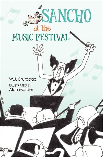 Cover for W J Brutocao · Sancho at the Music Festival: with Rocky the Otter and Corky the Cormorant (Paperback Book) (2011)