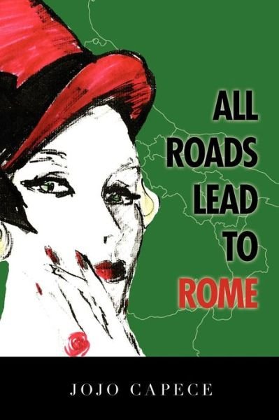 Cover for Jojo Capece · All Roads Lead to Rome (Paperback Bog) (2011)
