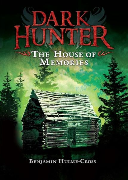 Cover for Benjamin Hulme-cross · The House of Memories (Hardcover Book) (2015)