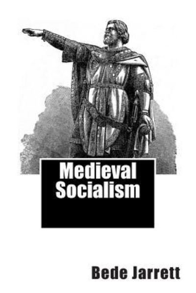 Cover for Bede Jarrett · Medieval Socialism (Pocketbok) (2012)