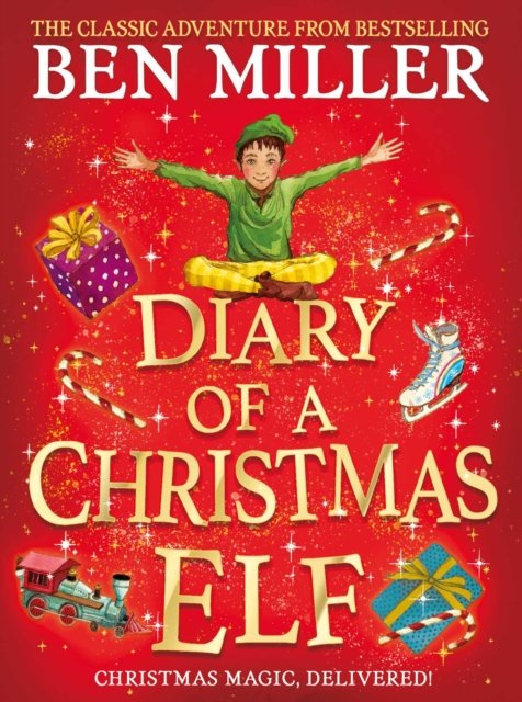 Cover for Ben Miller · Diary of a Christmas Elf - Signed Edition: Christmas magic delivered from the bestselling author of The Night I Met Father Christmas (Hardcover Book) (2021)