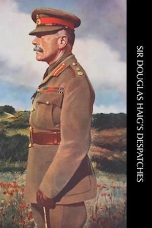 Cover for Sir Douglas Haig · Sir Douglas Haig's Despatches (Paperback Book) (2024)