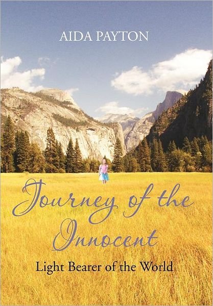 Cover for Aida Payton · Journey of the Innocent: Light Bearer of the World (Hardcover Book) [Multilingual edition] (2012)