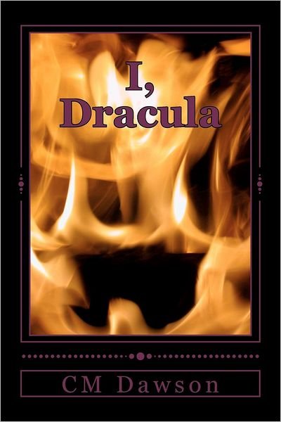Cover for Cm Dawson · I, Dracula (Pocketbok) (2012)