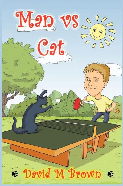 Cover for David M Brown · Man vs Cat (Paperback Book) (2012)