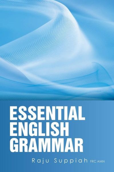 Cover for Raju Suppiah · Essential English Grammar (Paperback Book) (2014)