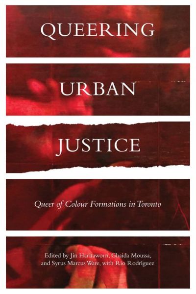 Cover for Queering Urban Justice: Queer of Colour Formations in Toronto (Paperback Book) (2018)