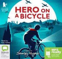 Cover for Shirley Hughes · Hero on a Bicycle (Audiobook (MP3)) [Unabridged edition] (2015)