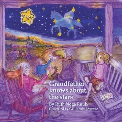 Cover for Ruth Noga Roulx · Grandfather Knows About the Stars (Paperback Book) (2017)