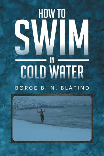Cover for Børge B. N. Blåtind · How to Swim in Cold Water (Paperback Bog) (2013)