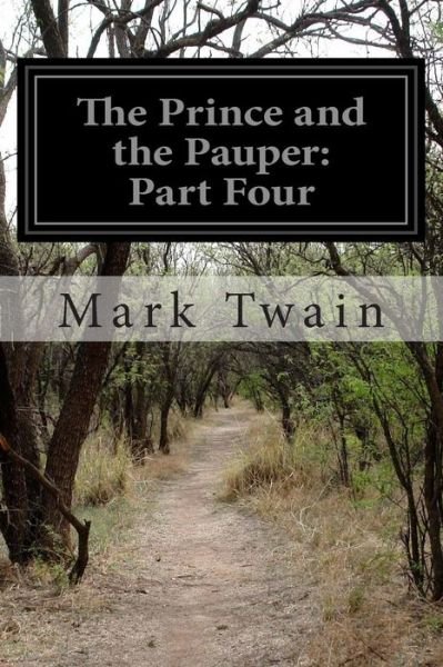 Cover for Mark Twain · The Prince and the Pauper: Part Four (Paperback Book) (2014)