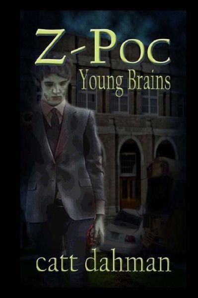 Cover for Catt Dahman · Z-poc: Young Brains (Paperback Book) (2014)