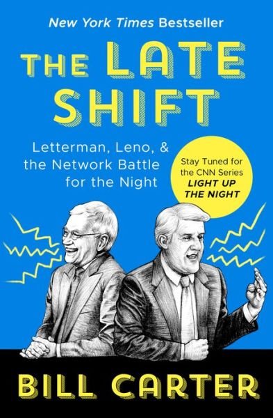 Cover for Bill Carter · The Late Shift: Letterman, Leno, &amp; the Network Battle for the Night (Paperback Book) (2019)
