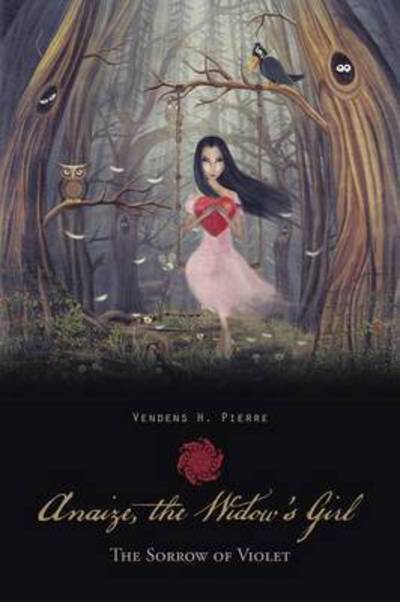 Cover for Vendens H Pierre · Anaize, the Widow's Girl: the Sorrow of Violet (Paperback Book) (2015)