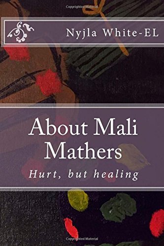 Cover for Nyjila L White-el · About Mali Mathers (Paperback Bog) (2014)