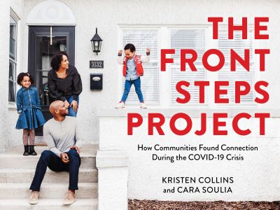 Cover for Kristen Collins · The Front Steps Project: How Communities Found Connection During the COVID-19 Crisis (Paperback Book) (2021)