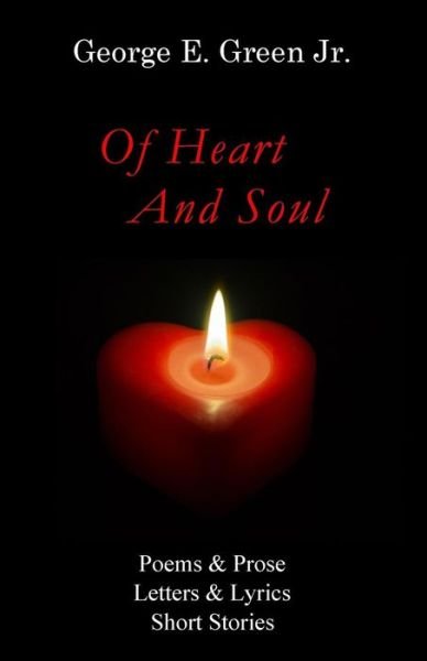 Cover for George E Green Jr · Of Heart And Soul (Paperback Book) (2015)