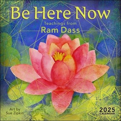 Be Here Now 2025 Wall Calendar: Teachings from Ram Dass - Ram Dass - Merchandise - Andrews McMeel Publishing - 9781524890858 - 13 augusti 2024