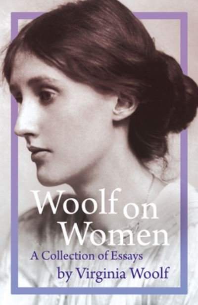 Cover for Virginia Woolf · Woolf on Women - A Collection of Essays (Paperback Bog) (2022)