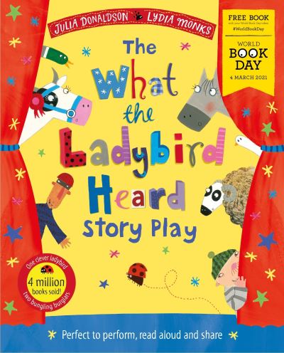 Cover for Julia Donaldson · The What the Ladybird Heard Play: World Book Day 2021 (Paperback Book) (2021)