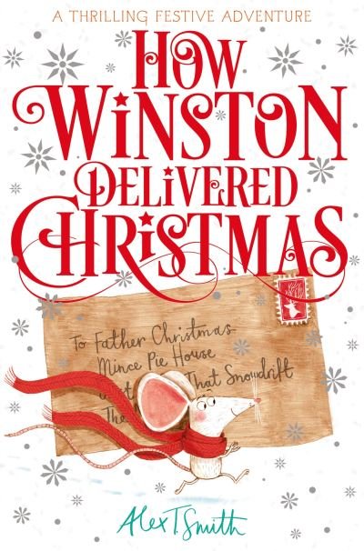 Cover for Alex T. Smith · How Winston Delivered Christmas: A Festive Chapter Book with Black and White Illustrations (Paperback Bog) (2021)