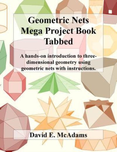 Cover for David E McAdams · Geometric Nets Mega Project Book - Tabbed (Paperback Book) (2016)