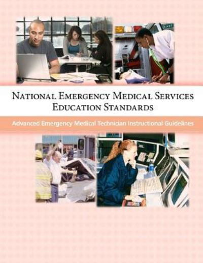 Cover for U S Department of Transportation · National Emergency Medical Services Education Standards (Paperback Bog) (2016)