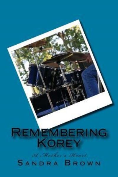 Cover for Sandra Brown · Remembering Korey (Paperback Book) (2016)