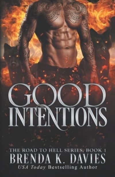 Cover for Brenda K Davies · Good Intentions (The Road to Hell Series) (Volume 1) (Book) (2016)