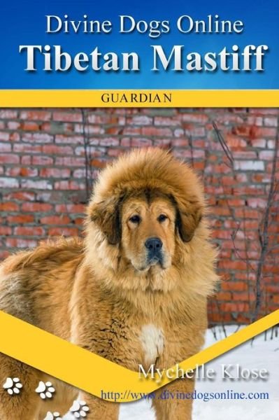 Cover for Mychelle Klose · Tibetan Mastiff (Taschenbuch) (2016)
