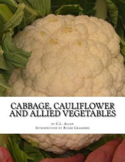 Cover for C L Allen · Cabbage, Cauliflower and Allied Vegetables (Paperback Book) (2016)