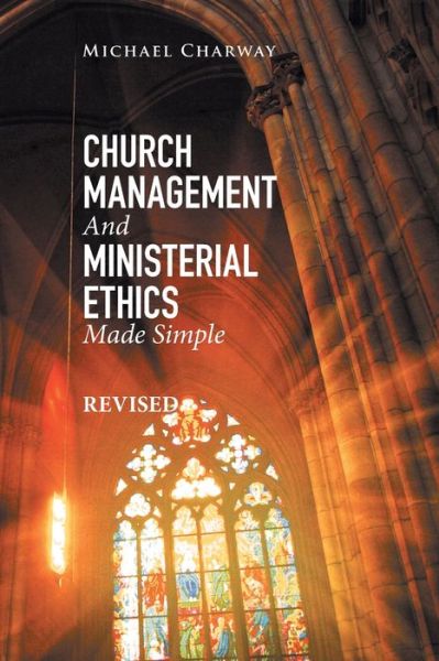 Cover for Michael Charway · Church Management and Ministerial Ethics Made Simple (Paperback Book) (2021)