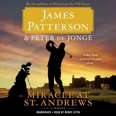 Cover for James Patterson · Miracle at St. Andrews : A Novel (Hörbok (CD)) (2021)