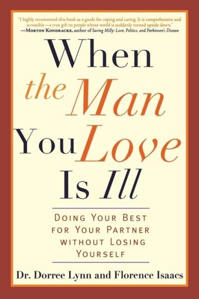 Doing Your Best for Your Partner Without Losing Yourself: in Sickness and in Health: Doing Your Best for Your Husband - Lynn Dorree - Libros - Marlowe & Co - 9781569242858 - 1 de abril de 2007
