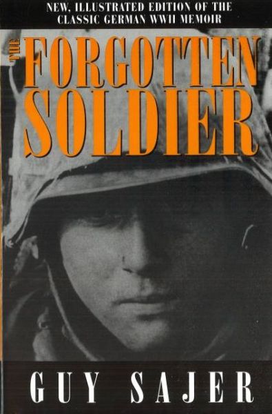 Cover for Guy Sajer · The Forgotten Soldier (Hardcover Book) [De Luxe edition] (2000)