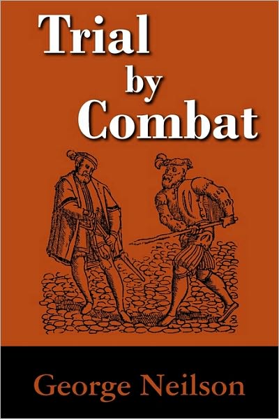 Cover for George Neilson · Trial by Combat (Paperback Book) [Reprint edition] (2009)