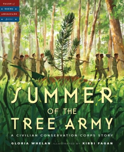 Summer of the Tree Army - Gloria Whelan - Livres - Sleeping Bear Press - 9781585363858 - 15 mars 2021