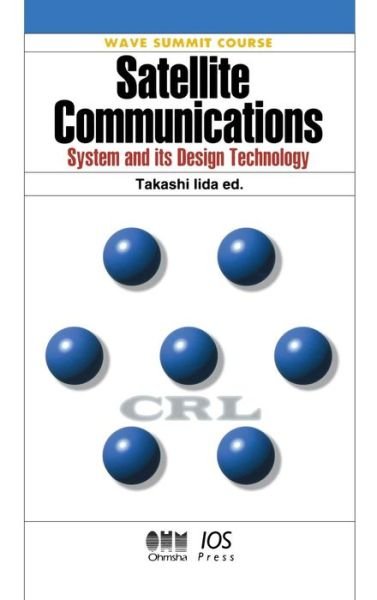Cover for Takashi Iida · Satellite Communications: System and Its Design Technology - Wave Summit Course (Innbunden bok) (2000)