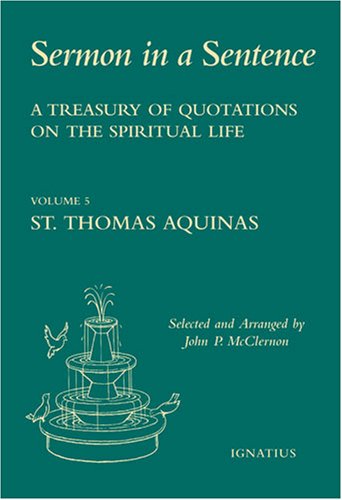 Cover for St. Thomas Aquinas · Sermon in a Sentence, Volume 5: St. Thomas Aquinas: a Treasury of Quotations on the Spiritual Life (Hardcover Book) (2007)