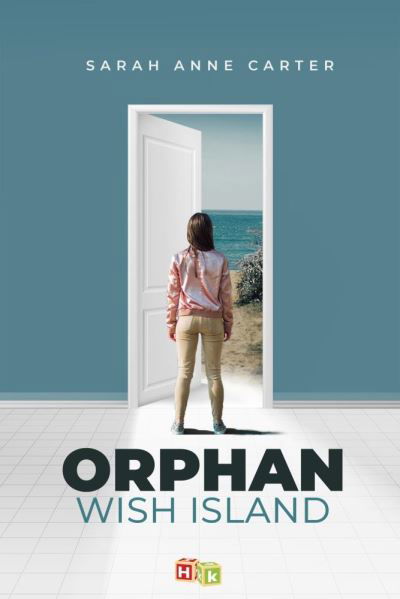 Cover for SarahAnne Carter · Orphan Wish Island (Hardcover Book) (2021)