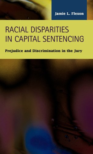 Cover for Jamie L. Flexon · Racial Disparities in Capital Sentencing: Prejudice and Discrimination in the Jury Room (Hardcover Book) (2012)