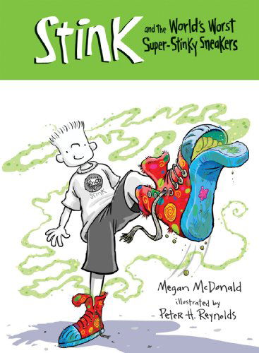 Cover for Megan Mcdonald · Stink and the World's Worst Super-stinky Sneakers (Hardcover Book) (2010)