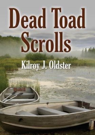 Cover for Kilroy J Oldster · Dead Toad Scrolls (Pocketbok) (2015)