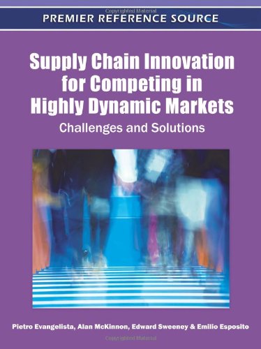 Cover for Pietro Evangelista · Supply Chain Innovation for Competing in Highly Dynamic Markets: Challenges and Solutions (Gebundenes Buch) (2011)