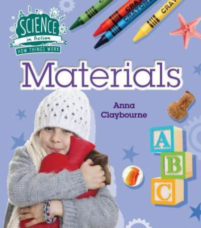 Cover for Anna Claybourne · Materials (Book) (2016)